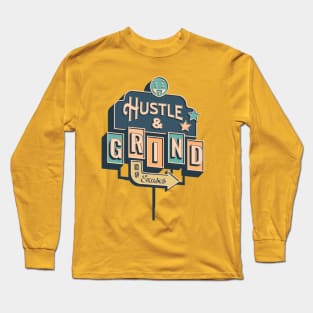 Hustle Diner Sign Long Sleeve T-Shirt